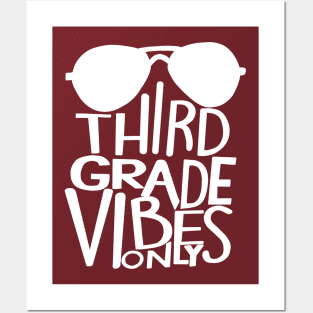 Third Grade vibes only Posters and Art